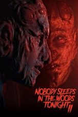 Nonton Film Nobody Sleeps in the Woods Tonight 2