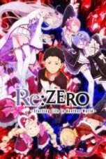 Re:Zero kara Hajimeru Isekai Seikatsu (Re:ZERO -Starting Life in Another World-) (2016)