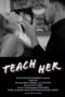 Teach Her (2024)