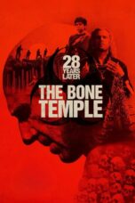 28 Years Later: The Bone Temple (2026)